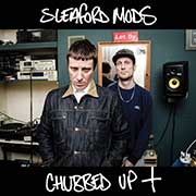 Review: Sleaford Mods - Chubbed Up